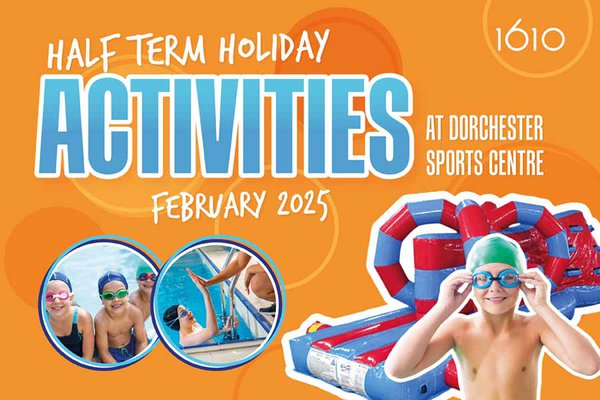 Dorchester Half Term Kids Activities advert image